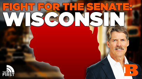 The Right's Battle for The Senate: Wisconsin