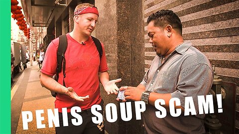 The Penis Soup Scam! - (Soup #5) Philippines