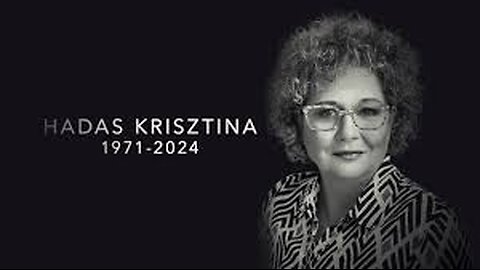 HADAS KRISZTINA 1971 - 2024 ( NEMATTÓLVAN )