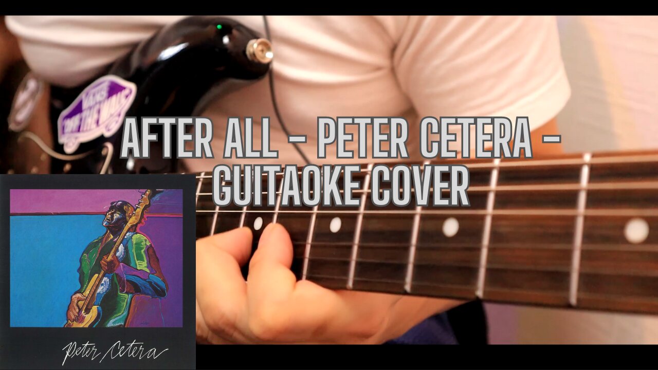 Peter Cetera- After All guitar cover