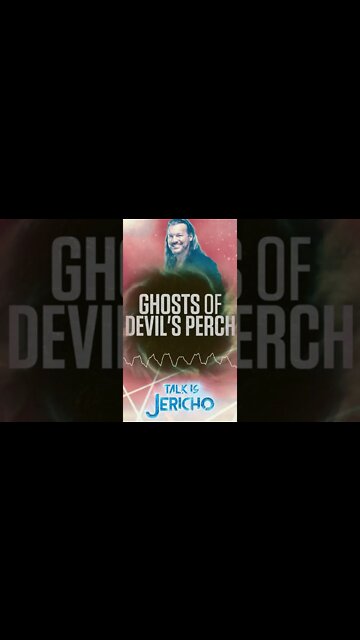 Talk Is Jericho Shorts: Talk Is Jericho: Ghosts Of Devil’s Perch