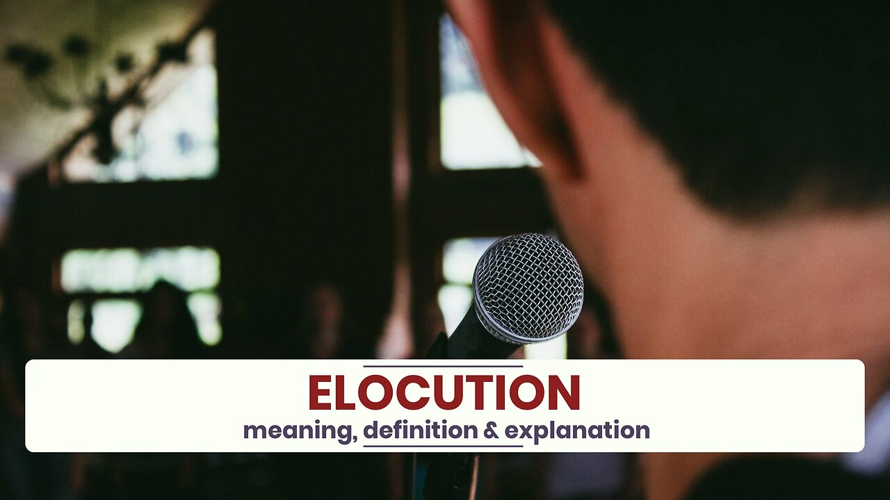 What is ELOCUTION?