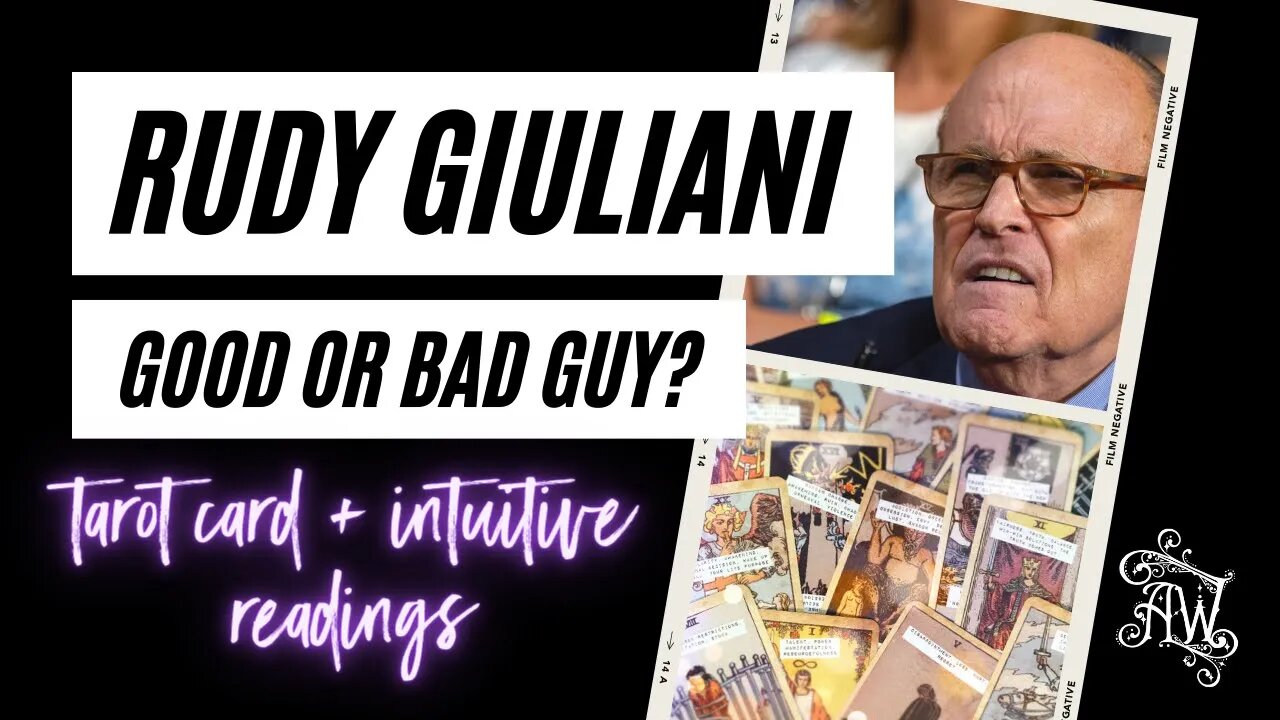 Deep Read on Rudy Giuliani - Good or Bad Guy? Tarot Card Reading