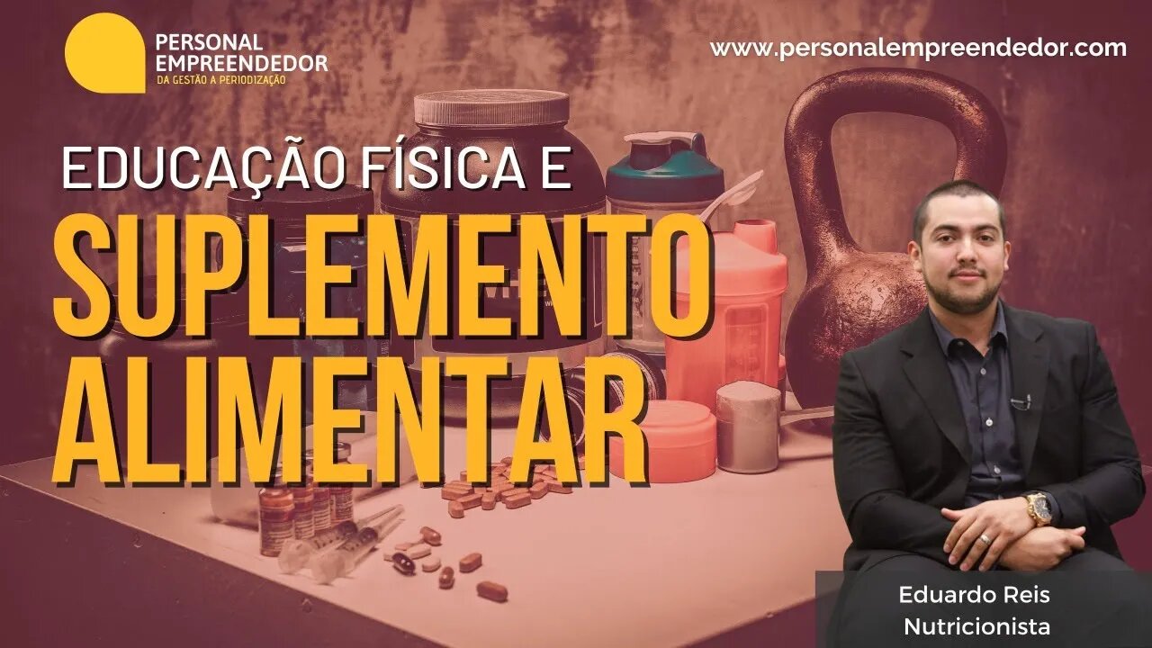 #113 Educação Física e Suplemento Alimentar | Com Eduardo Reis