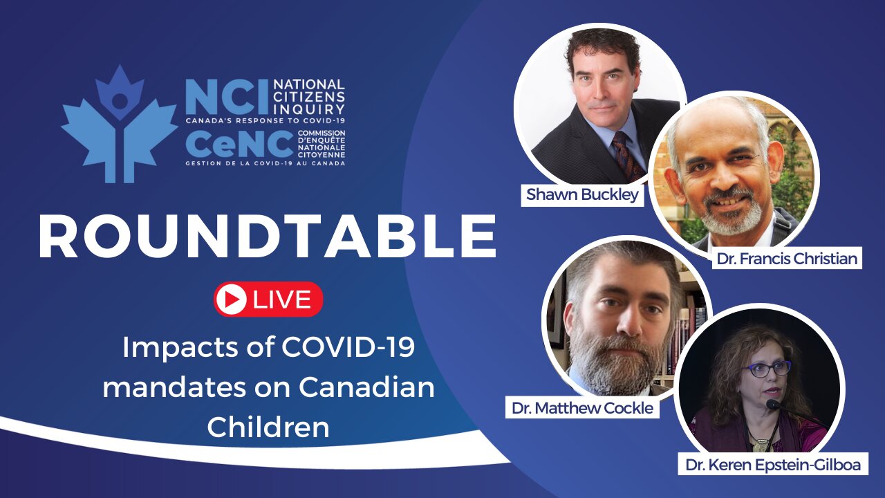 NCI Roundtable Discussion - Impacts of COVID-19 mandates on Canadian Children