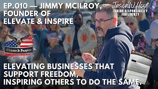 Ep.010 Jimmy McIlroy — Founder of Elevate & Inspire