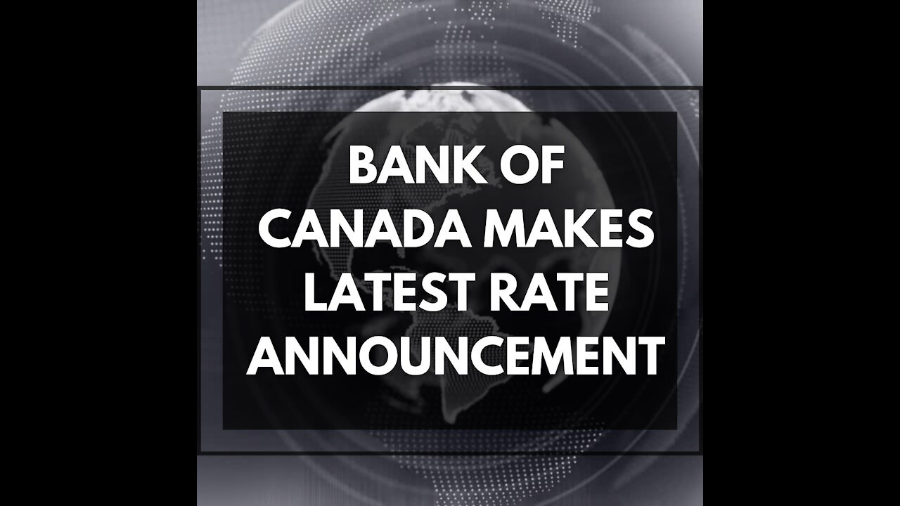 Bank of Canada makes latest rate announcement