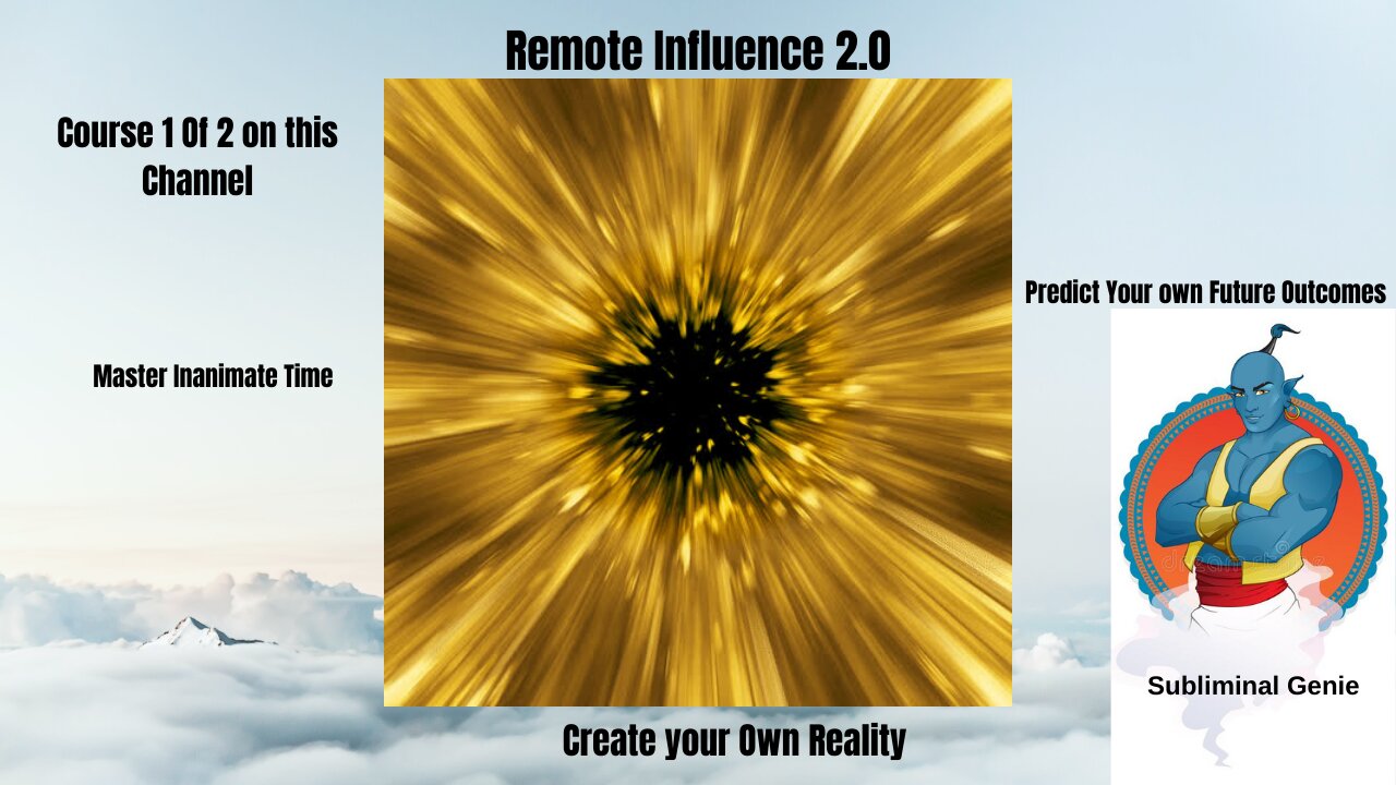 Remote Influence 2.0/Manage Your Probable Future