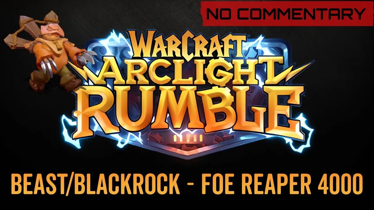 WarCraft Rumble - No Commentary Gameplay - Beast / Blackrock - Foe Reaper 4000