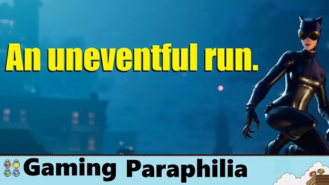 An Uneventful Fortnite Run - No Commentary - Gaming Paraphilia