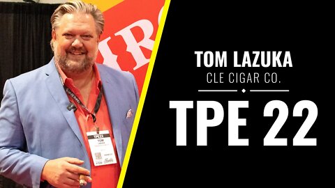 CLE Cigar Co. - TPE 2022