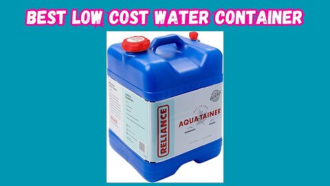 Best Low Cost Water Container