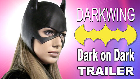 "Darkwing 11: Dark on Dark" Trailer