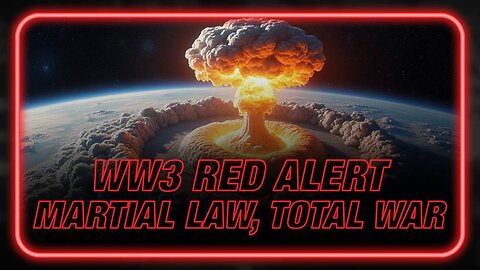 WW3 RED ALERT: The Final Countdown To Martial Law And Total War Accelerates As The Western