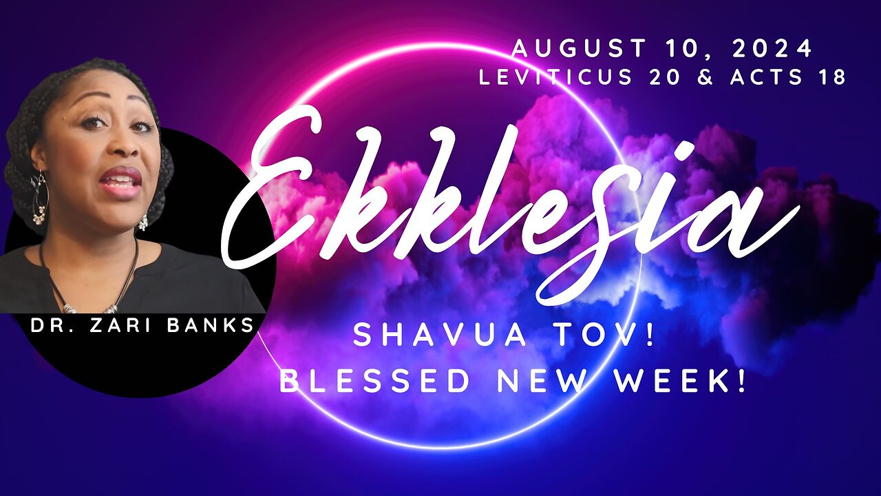 Ekklesia! (Communion) | Dr. Zari Banks | Aug. 10, 2024 - 1123