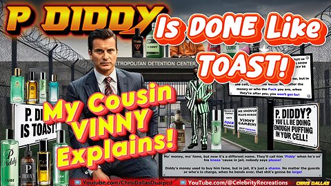 P Diddy Is DONE Like Toast! My Cousin Vinny Explains! Best F'n Lawyer You've Ever Seen!