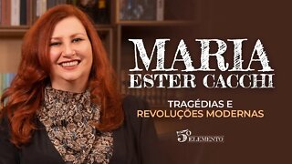 TRAGÉDIAS E REVOLUÇÕES MODERNAS - COM MARIA ESTER CACCHI | PROGRAMA 5º ELEMENTO