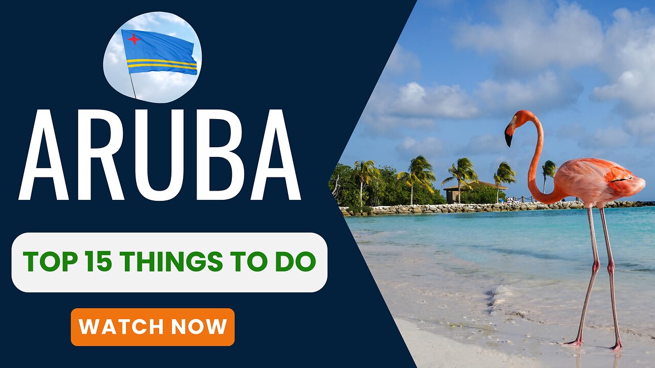 Aruba, Top 15 things to do.