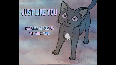 Just like you // Ravenpaw & Tigerclaw *CW Blood*