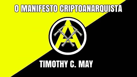 O Manifesto Criptoanarquista por Timothy C. May