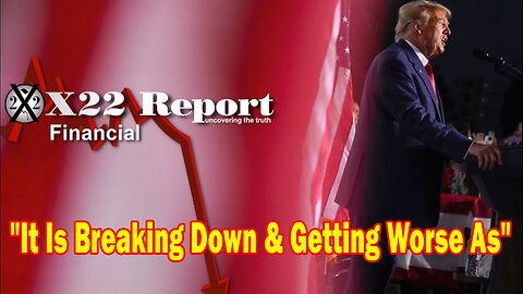 X22 Report - Biden Economic Plan Will Be Replaced With Trump’s Economic Boom Plan