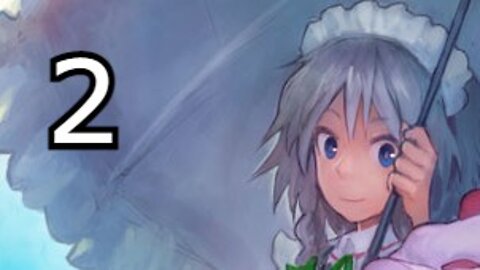 Touhou: Scarlet Curiosity - Sakuya's Story Part 2