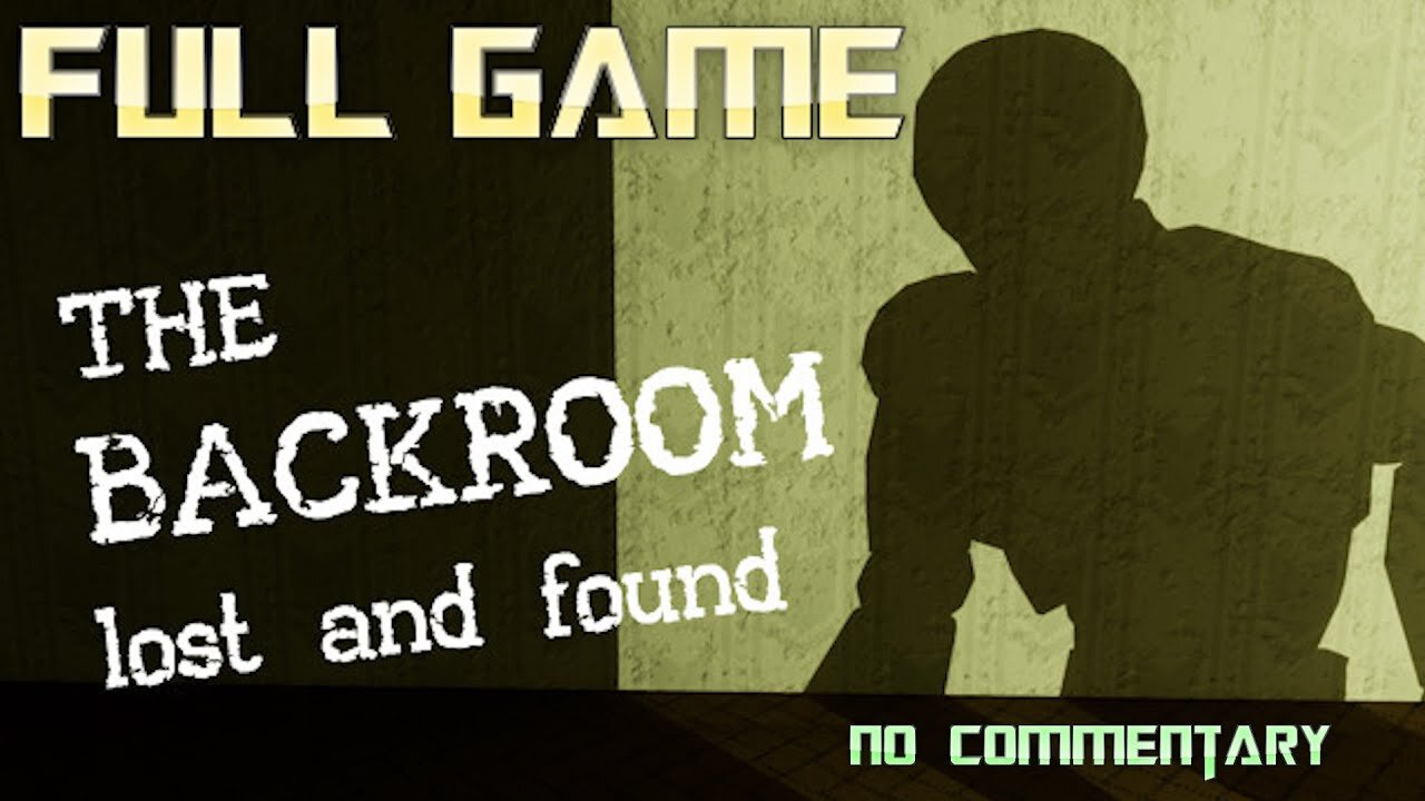 BACKROOMS - Lost and Found - Full Game Walkthrough (No Commentary) | Game Play Zone