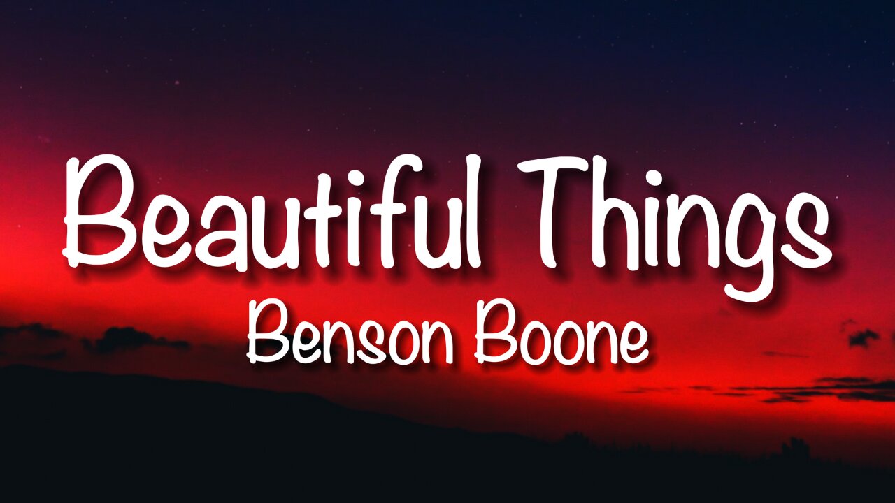 Benson Boone - Beautiful Things (Lyrics)