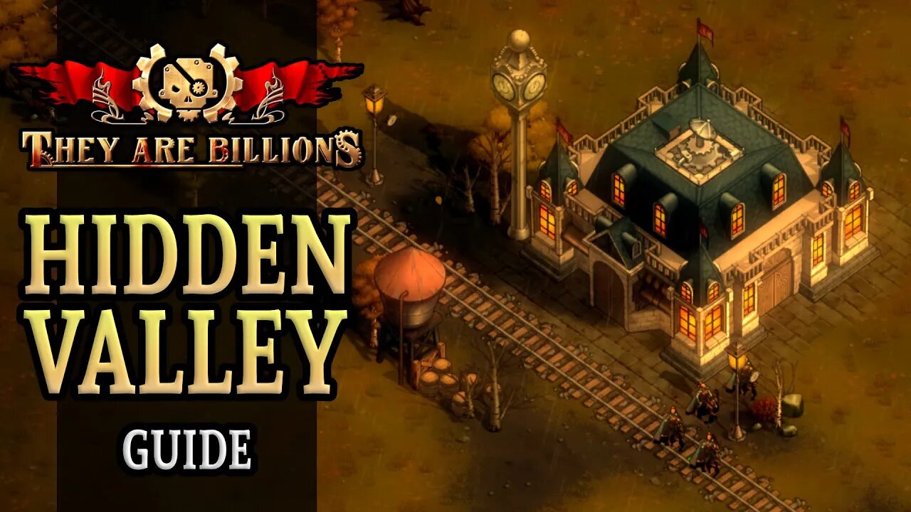 They Are Billions - Hidden Valley Guide (Step by Step) | Ep. 1