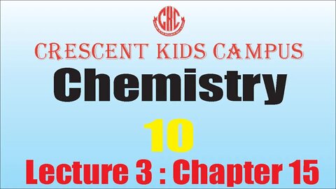 Chemistry 10th Ch 15 Lec 3