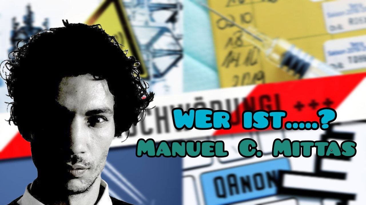 Wer ist.....? Manuel C. M. | Vom Mainstream Reporter zum Verschwörungstheoretiker