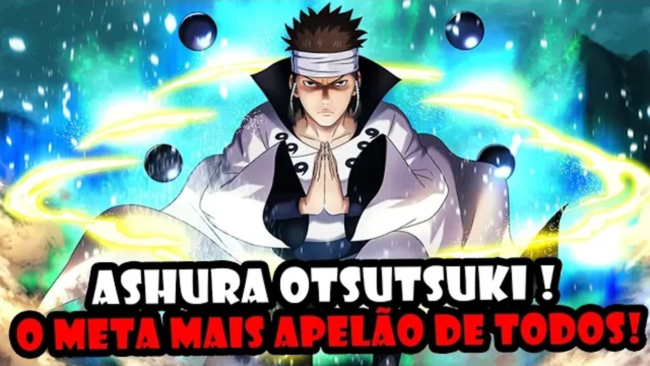 Novo despertar do Ashura Otsutsuki - O NOVO META MAIS ESPERADO!