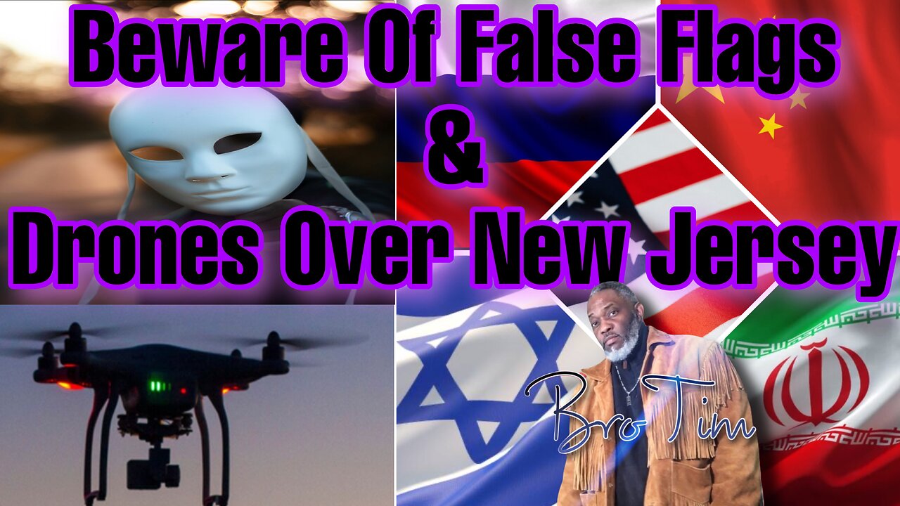 Beware Of False Flags & Drones Over New Jersey