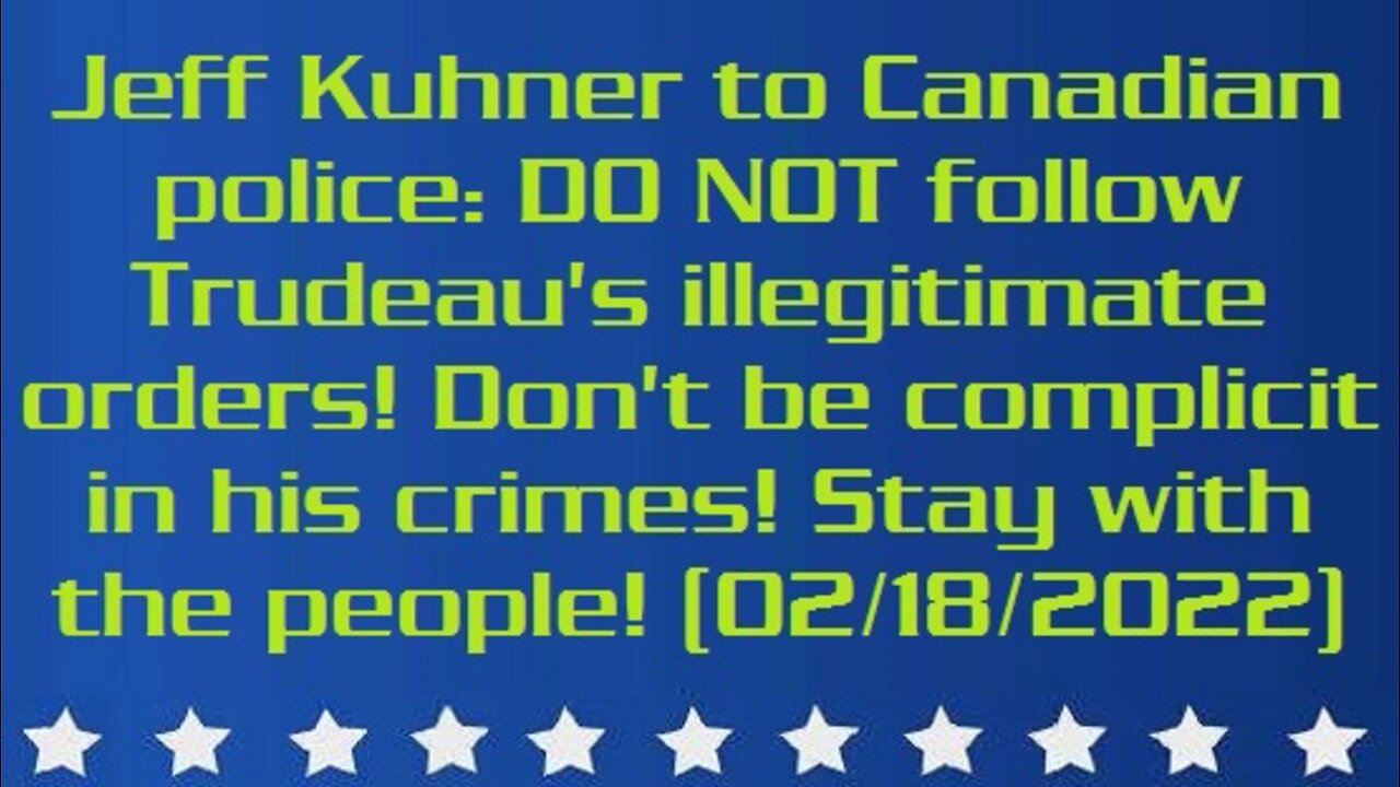 Jeff Kuhner to Canadian police: DO NOT follow Trudeau's illegitimate orders! Don't be complicit in his crimes! Stay with the people!