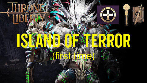 Throne and Liberty - Clearing Island of Terror for the First Time (Full Run)
