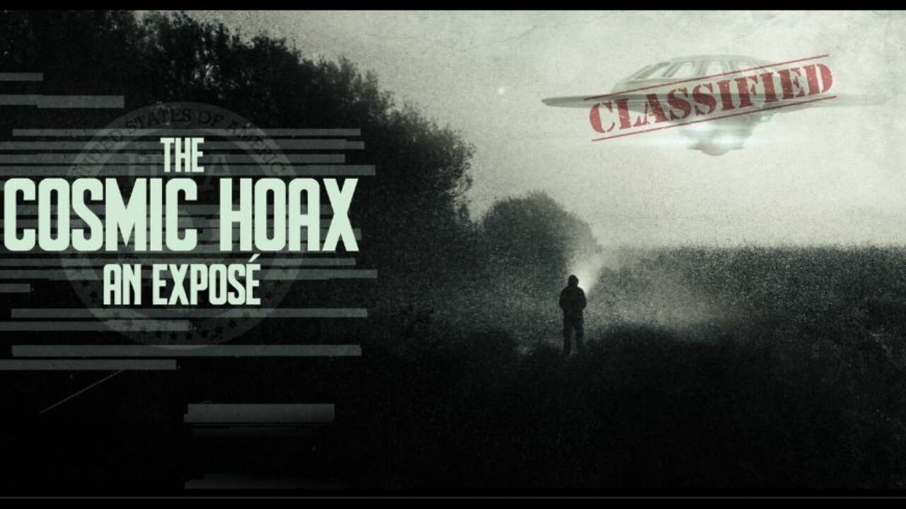 The Cosmic Hoax: An Exposé - A Documentary of Dr. Steven Greer