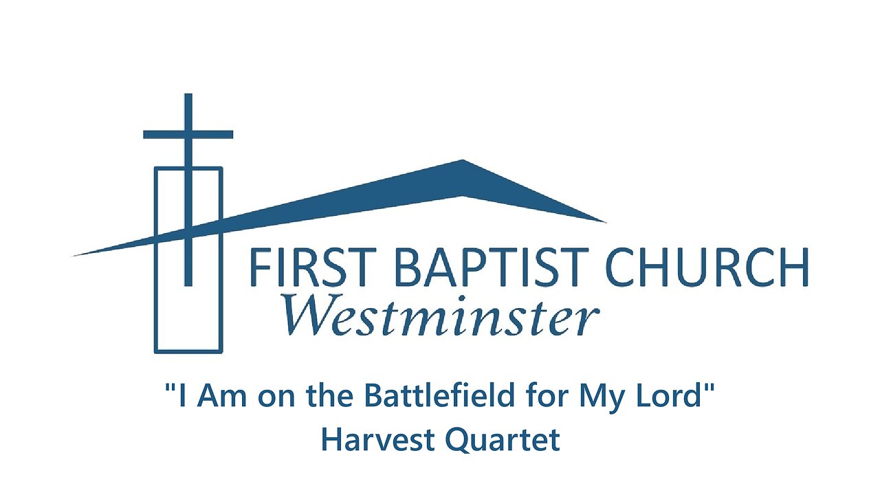 Mar. 5, 2023 - Sunday AM - SPECIAL - "I Am on the Battlefield for My Lord"