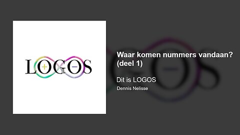 Waar komen nummers vandaan? (deel 1) | Dit is LOGOS #2