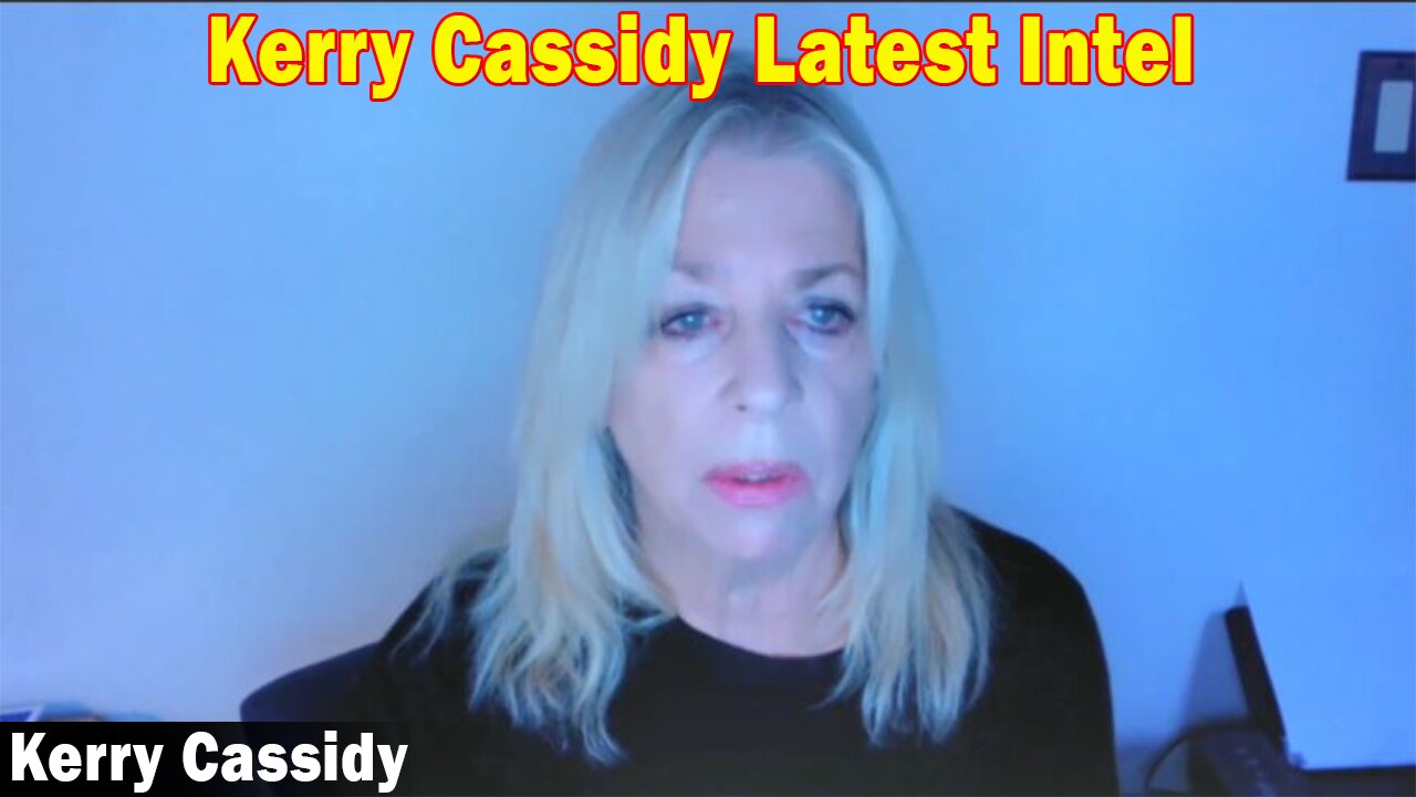 Kerry Cassidy Latest Intel: Secret Space, Ets, White Hats, Trump, Current Events