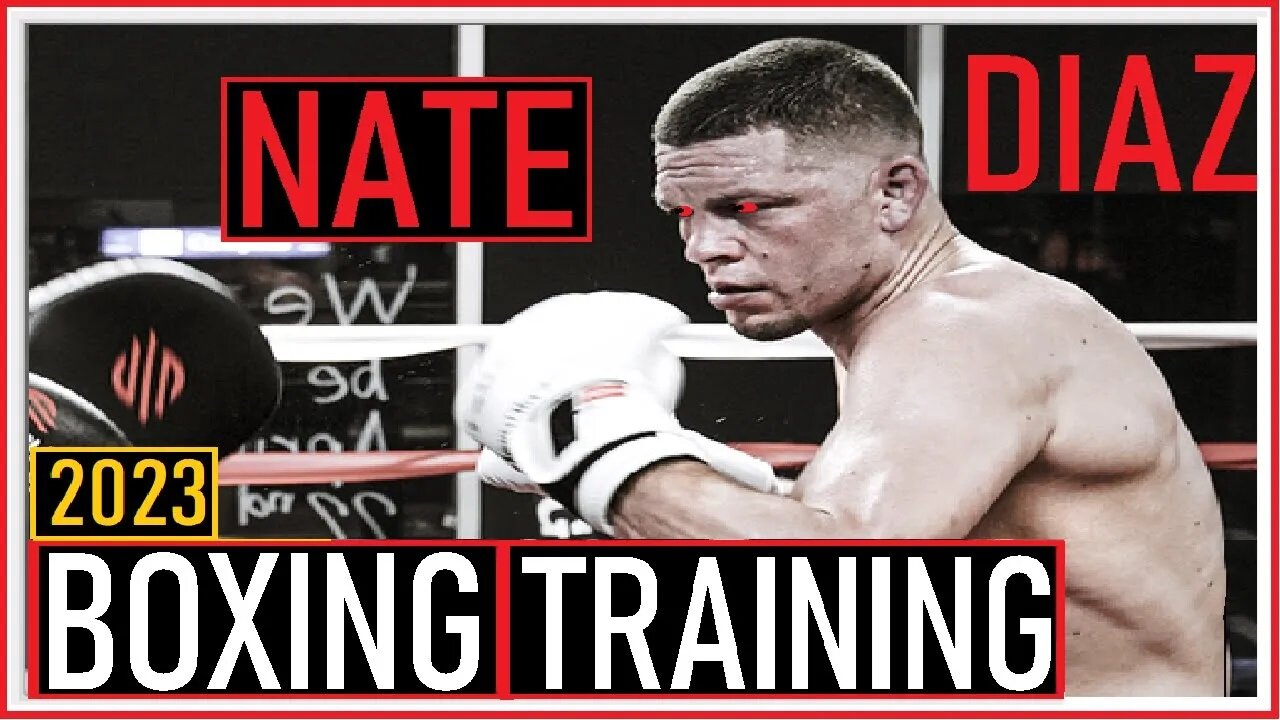[2023] Nate Diaz - BOXING TRAINING! (Highlights) HD