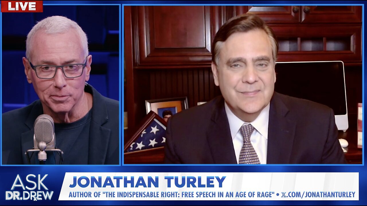 ‘CENSOR OR DIE’ WITH JONATHAN TURLEY and DR. DREW