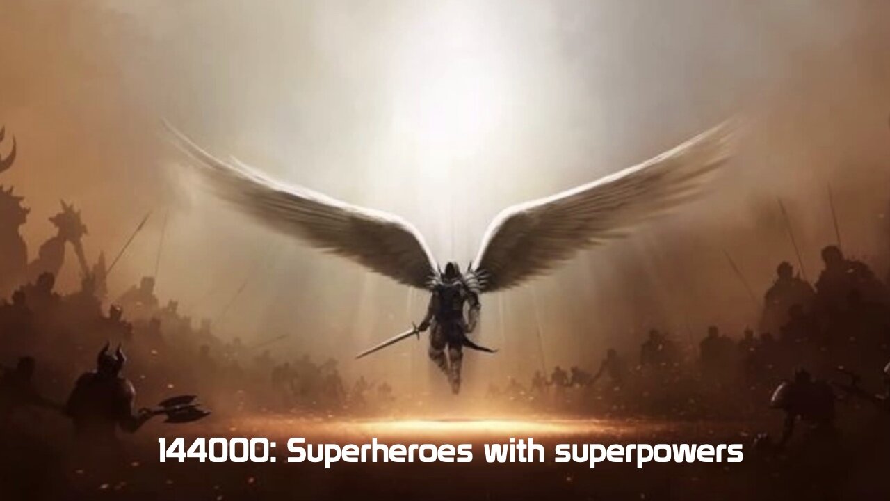 144000: Superheroes with superpowers