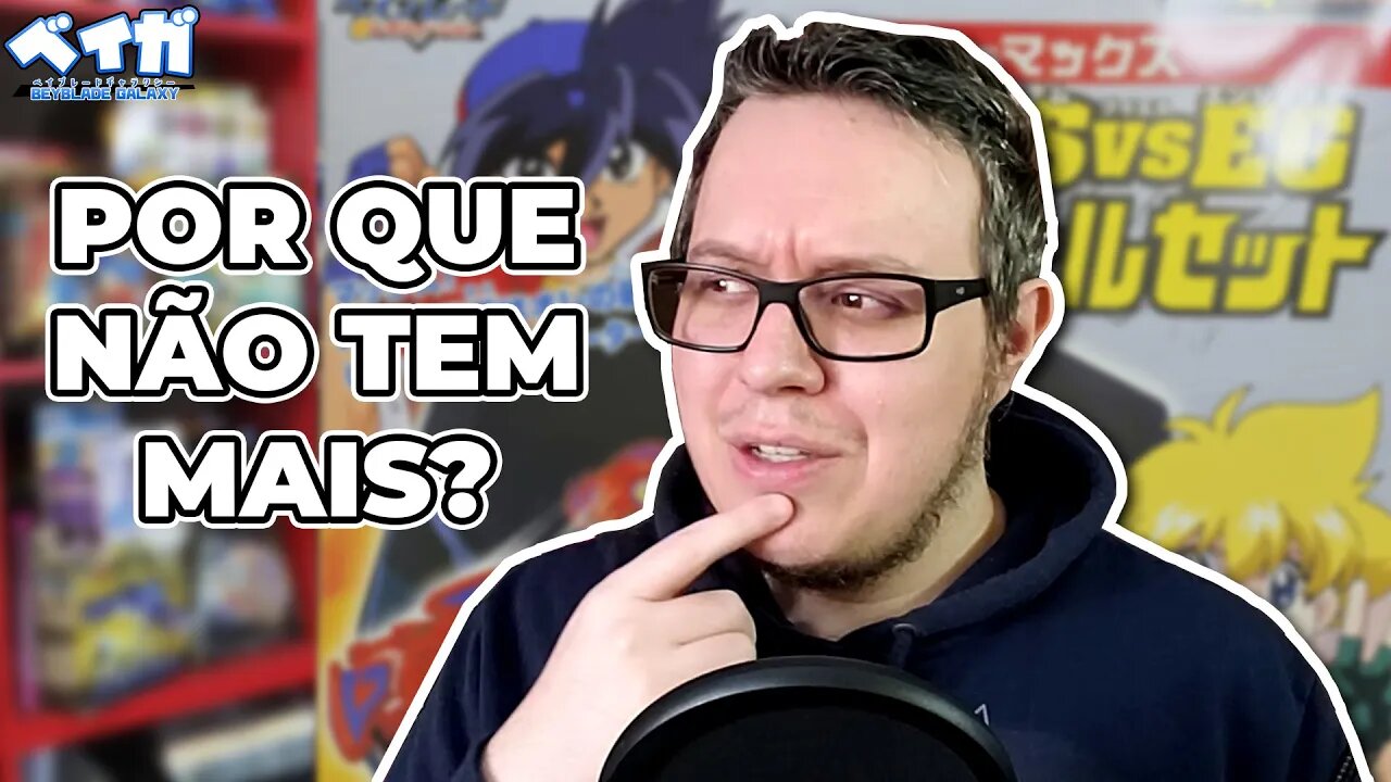 POR QUE NÃO ENCONTRAMOS MAIS BEYBLADES ANTIGOS À VENDA?