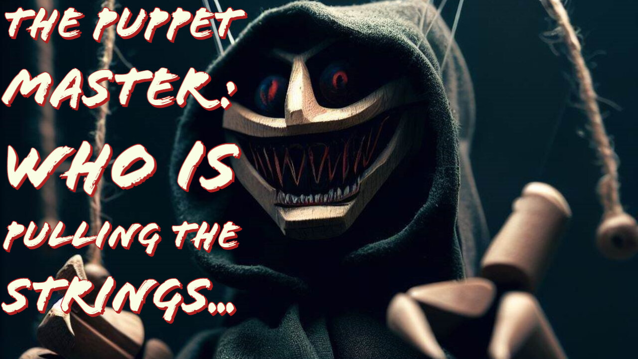 The Puppet Master