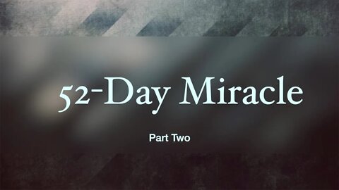 52-Day Miracle Prt. 2 | Ps. Sergey Golovey | CFC, Sacramento