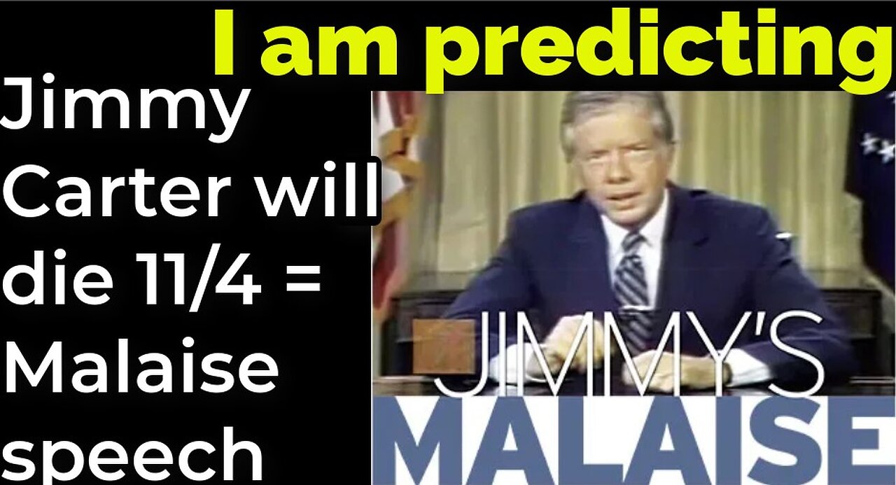 Prediction: Jimmy Carter will die November 4 = "Malaise Speech"