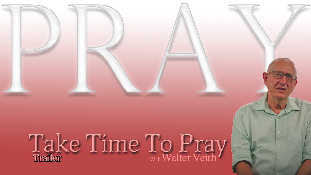 Take Time To PRAY[Trailer]