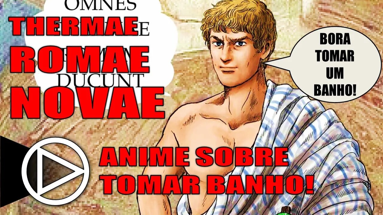 Thermae Romae Novae Desbravando Os Mistérios do Banho! - HORAPLAY