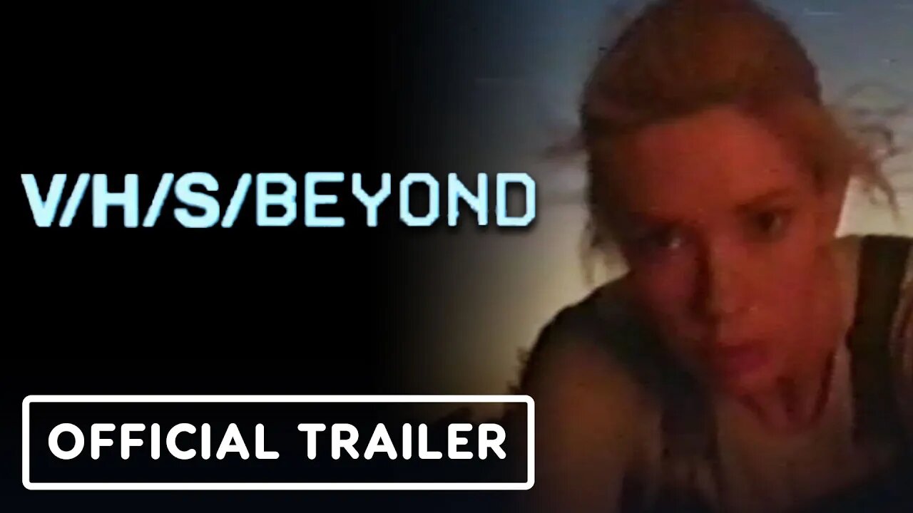 V/H/S/BEYOND Official Teaser | SHUDDER