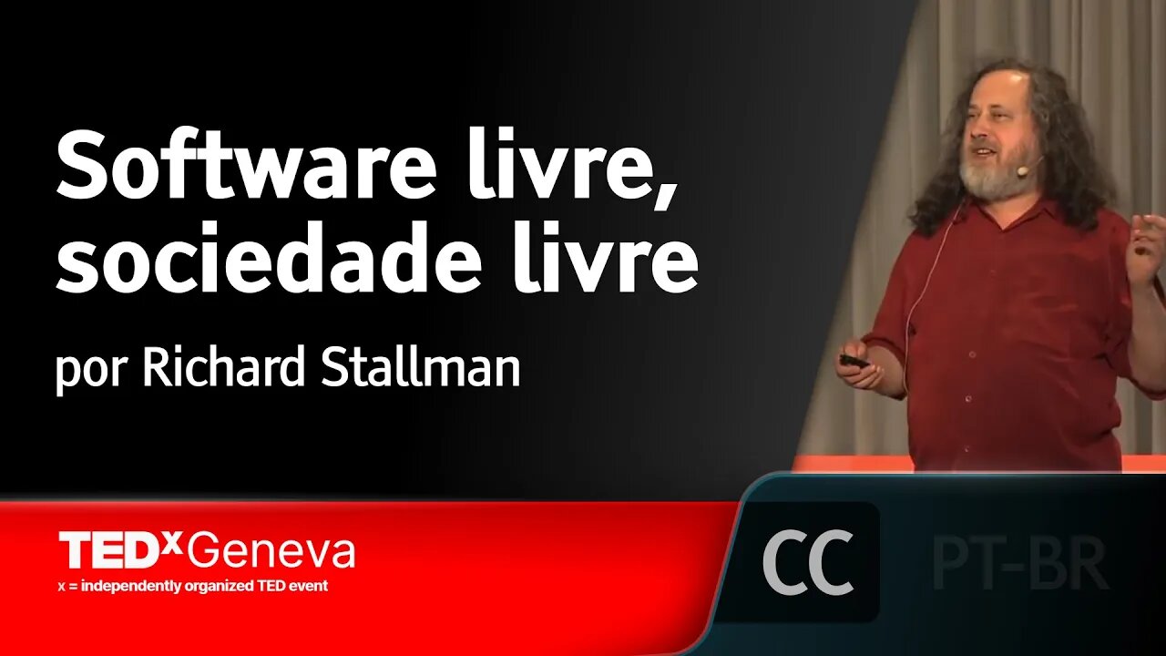 Software livre, sociedade livre [LEGENDADO] - Richard Stallman, TEDxGeneva 2014